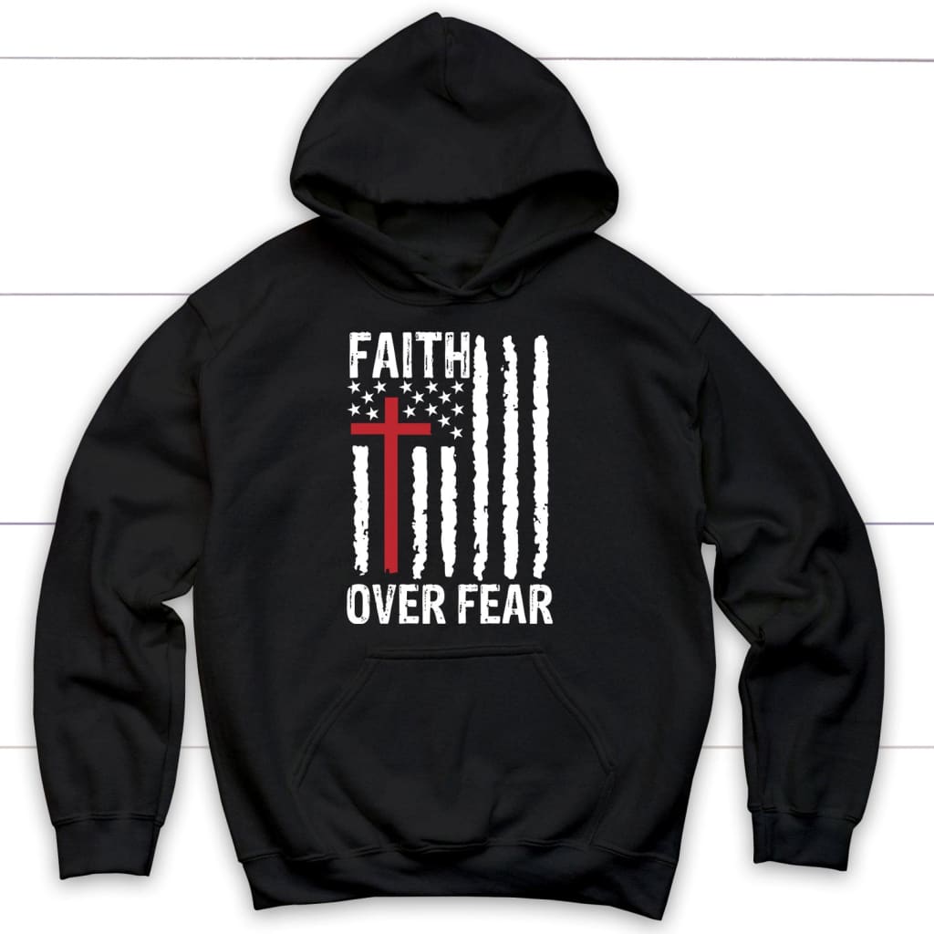 Faith Over Fear Patriotic American Flag Hoodie 1750395262293.jpg