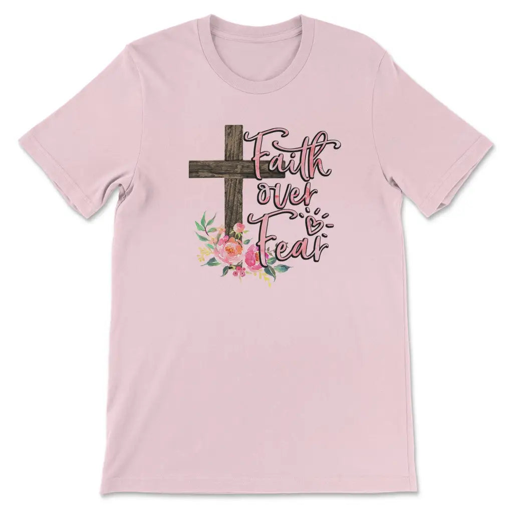 Faith Over Fear Cross With Flowers T Shirt 1750404334296.jpg