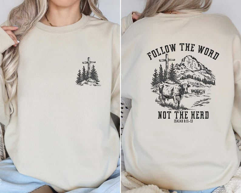 Follow The Word Not The Herd Shirt Isaiah 811 13 Bible Verse Sweatshirt Cattles Hoodie Western Cow Jesus T Shirt Faith Christian Gift 1750405102042.jpg