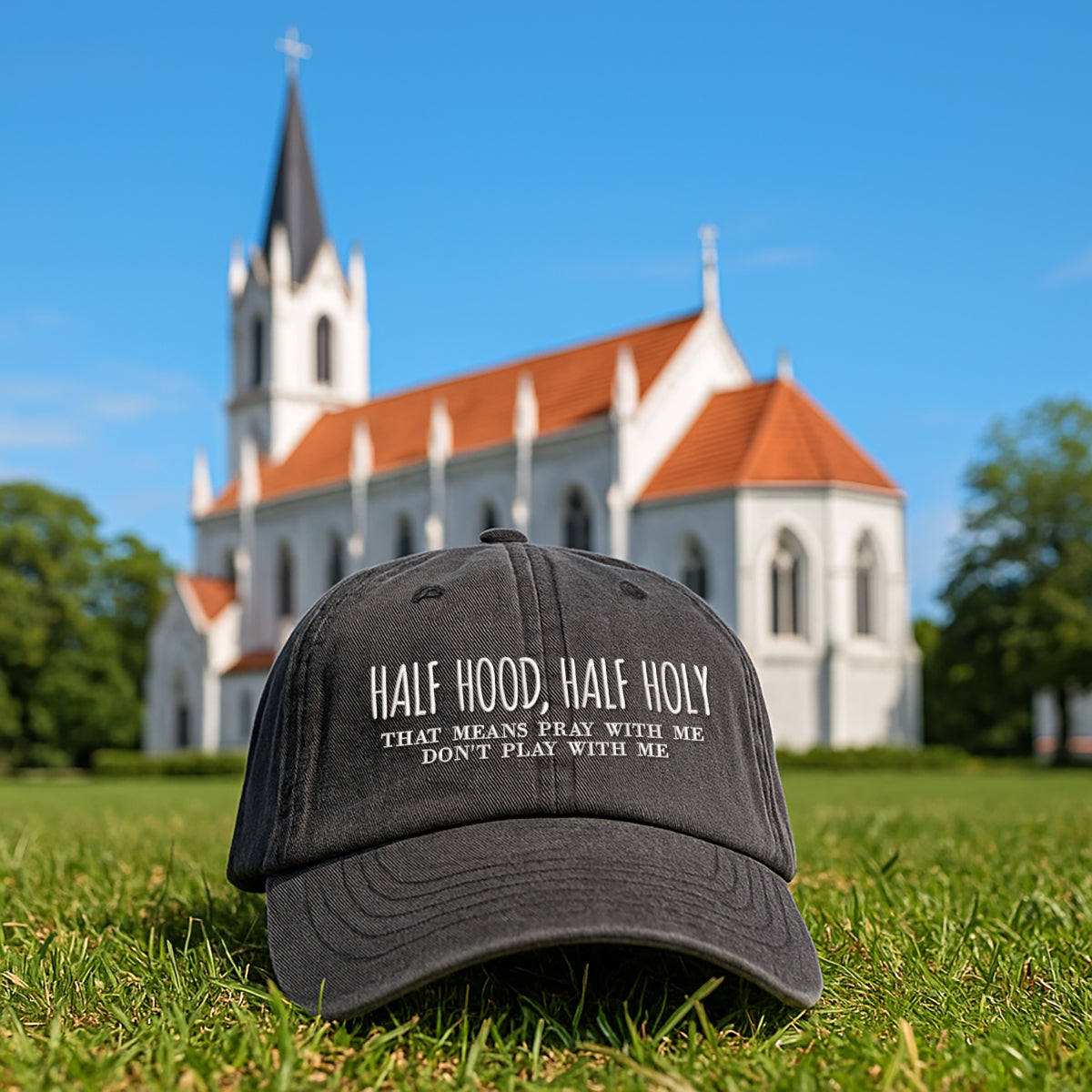 Half Hood, Half Holy Embroidered Cap 1750758212570.jpg