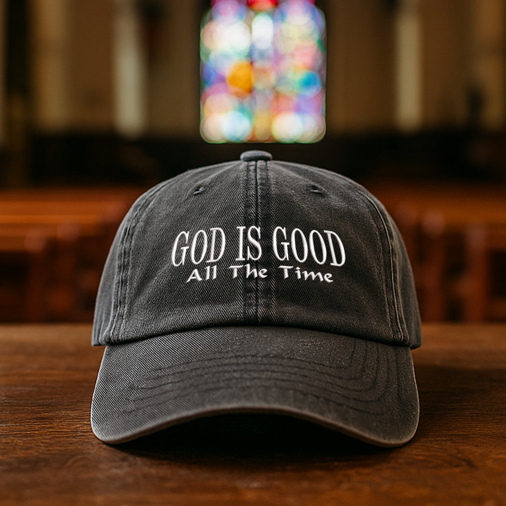 God Is Good All The Time Embroidered Cap 1750926947579.jpg