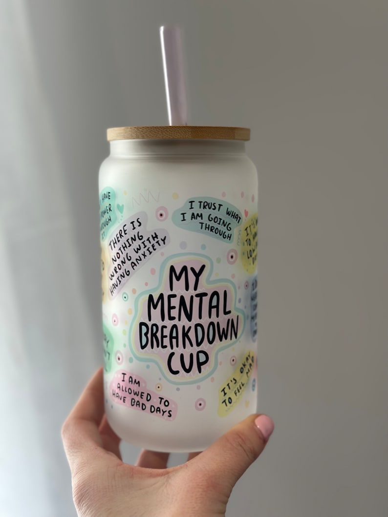 My Mental Breakdown Cup Daily Affirmations Glass Cup Daily Affirmations Tumbler Gift For Her Best Friend Tumbler Mental Health Gift 1751507142218.jpg