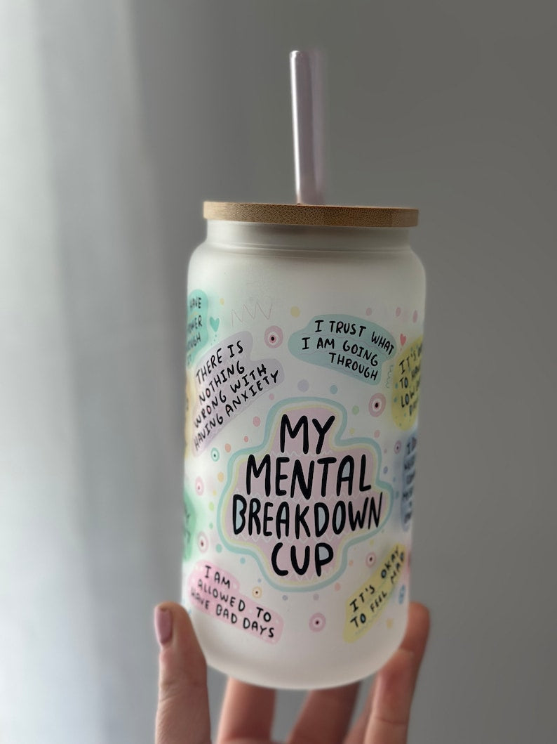 My Mental Breakdown Cup Daily Affirmations Glass Cup Daily Affirmations Tumbler Gift For Her Best Friend Tumbler Mental Health Gift 1751507142298.jpg