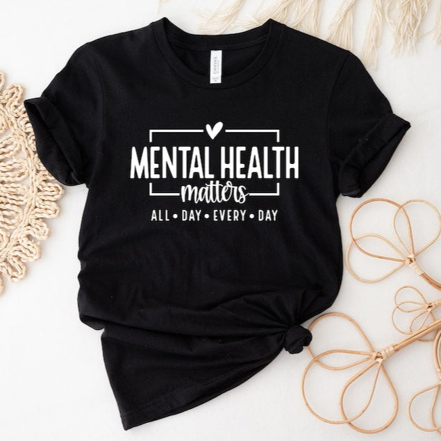 Mental Health Matters Shirt All Day Every Day Women Mental Health Anxiety Shirt Motivational Shirt Therapist Shirt Psychologist Tshirt 1751531186968.jpg