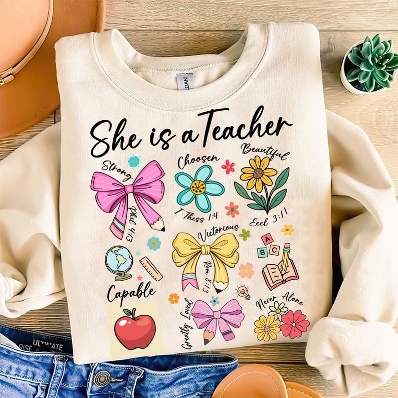 She Is Teacher Shirt Teacher Mom T Shirt Christian Teacher Shirt Bible Verses Shirt Teacher Floral Mother S Day Gift Teacher Coquette Bow Sweatshirt 1751532120274.jpg