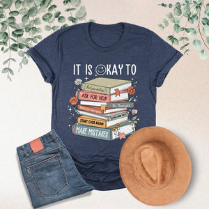 Its Okay To Shirt Mental Health Shirt School Counselor Shirt Mental Health Sweatshirt Counselor Gift Positive Shirt Motivational Gift 1751598657560.jpg