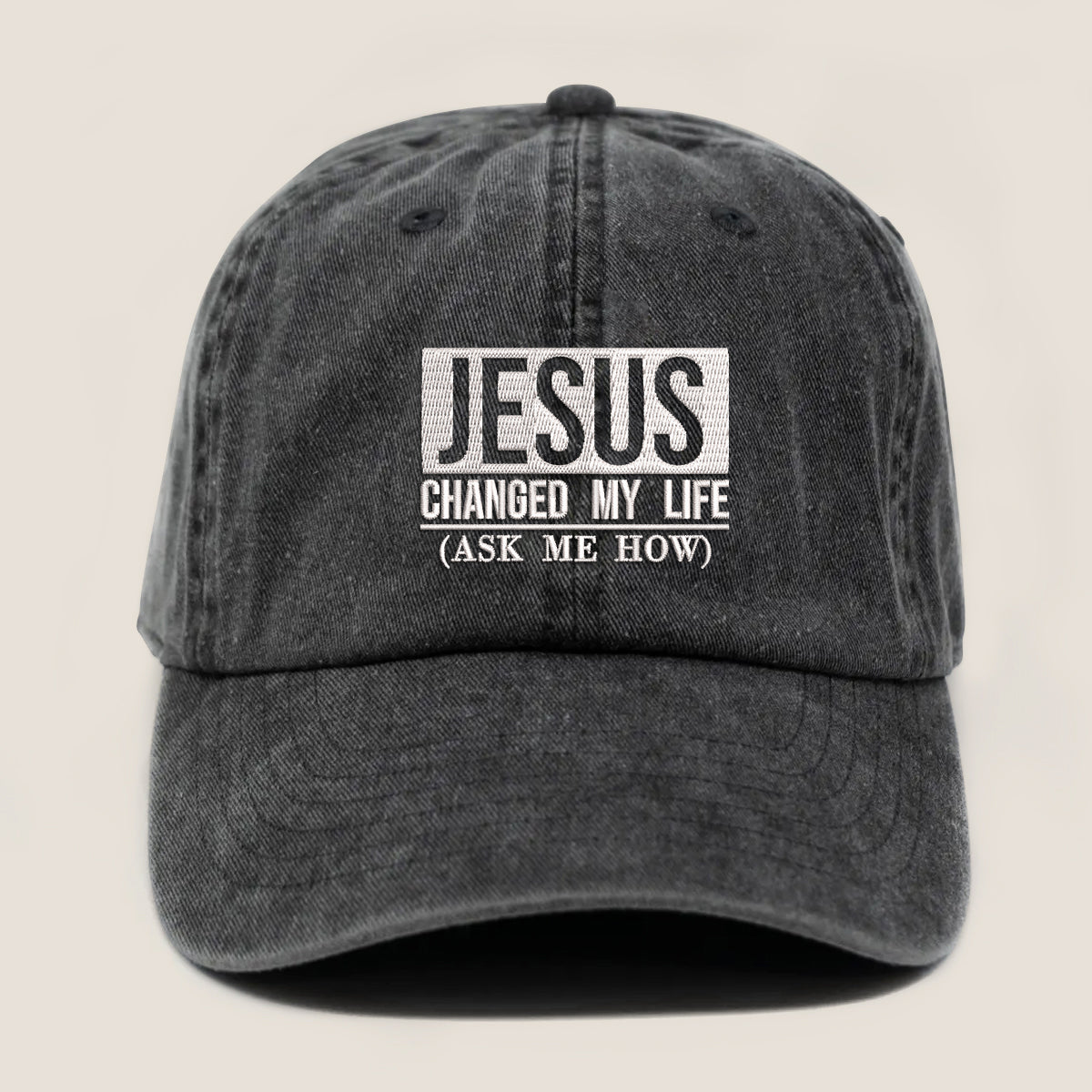 Jesus Changed My Life Embroidered Cap 1752737059085.jpg