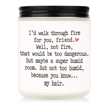 Best Friends Birthday Gifts For Women Funny Scented Candles For Women Friendship Gifts For Friends Female Id Walk Through Fire For You Friend Candle Handmade 1755507715150.jpg
