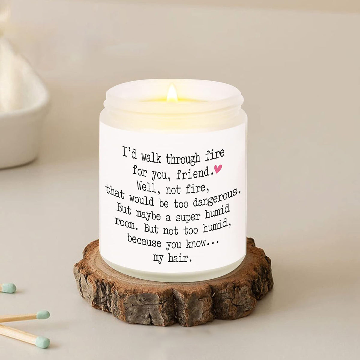 Best Friends Birthday Gifts For Women Funny Scented Candles For Women Friendship Gifts For Friends Female Id Walk Through Fire For You Friend Candle Handmade 1755507715207.jpg