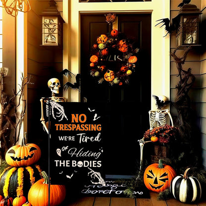 Halloween Garden Flag No Trespassing Were Tired Of Hiding The Bodies Yard Flags Skeleton Skull Ghost Bat Burlap Garden Flags For Holiday Outdoor Decor 12x18 Inch Vertical Double Sided 1756284558831.jpg