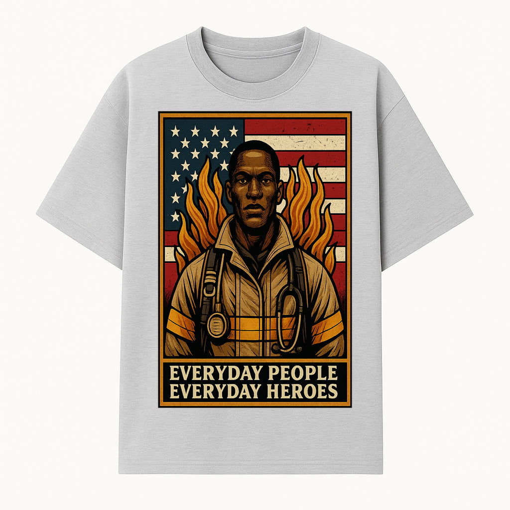 Everyday Heroes Firefighter Art Print - Motivational Wall Decor for First Responders, Community Appreciation, and USA Pride - T-shirt 1757912429649.jpg