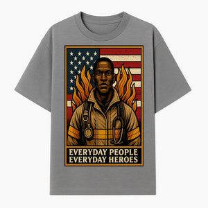 Everyday Heroes Firefighter Art Print - Motivational Wall Decor for First Responders, Community Appreciation, and USA Pride - T-shirt 1757912430451.jpg