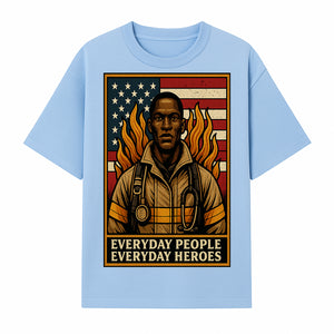 Everyday Heroes Firefighter Art Print - Motivational Wall Decor for First Responders, Community Appreciation, and USA Pride - T-shirt 1757912430696.jpg