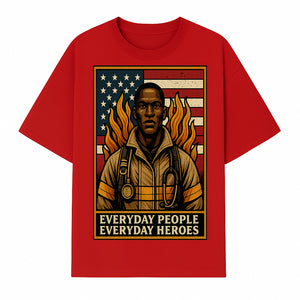 Everyday Heroes Firefighter Art Print - Motivational Wall Decor for First Responders, Community Appreciation, and USA Pride - T-shirt 1757912431377.jpg