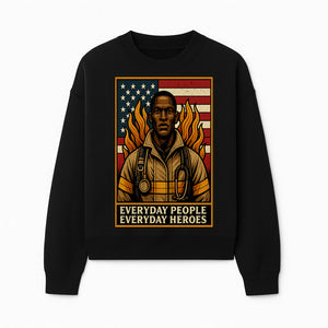 Everyday Heroes Firefighter Art Print - Motivational Wall Decor for First Responders, Community Appreciation, and USA Pride - Sweatshirt 1757912433536.jpg