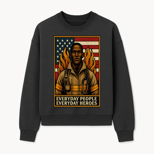 Everyday Heroes Firefighter Art Print - Motivational Wall Decor for First Responders, Community Appreciation, and USA Pride - Sweatshirt 1757912433809.jpg