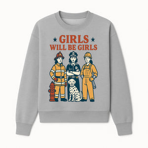 Empowering Girls Art Print - Girls Will Be Girls with Firefighter, Police Officer, Construction Worker & Dog Illustration - Sweatshirt 1757912433895.jpg