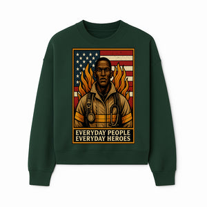 Everyday Heroes Firefighter Art Print - Motivational Wall Decor for First Responders, Community Appreciation, and USA Pride - Sweatshirt 1757912434112.jpg