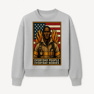 Everyday Heroes Firefighter Art Print - Motivational Wall Decor for First Responders, Community Appreciation, and USA Pride - Sweatshirt 1757912434407.jpg