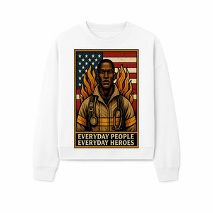 Everyday Heroes Firefighter Art Print - Motivational Wall Decor for First Responders, Community Appreciation, and USA Pride - Sweatshirt 1757912436067.jpg