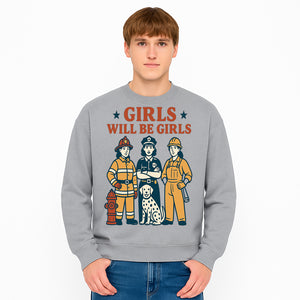 Empowering Girls Art Print - Girls Will Be Girls with Firefighter, Police Officer, Construction Worker & Dog Illustration - Sweatshirt 1757912436914.jpg