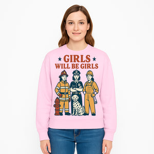 Empowering Girls Art Print - Girls Will Be Girls with Firefighter, Police Officer, Construction Worker & Dog Illustration - Sweatshirt 1757912437053.jpg