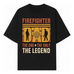 Firefighter Dad T-Shirt - The One & Only Legend | Gift for Firefighters | Rescue Service Apparel | Hero Dad Tee - T-shirt 1757912438295.jpg