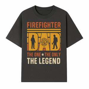 Firefighter Dad T-Shirt - The One & Only Legend | Gift for Firefighters | Rescue Service Apparel | Hero Dad Tee - T-shirt 1757912438408.jpg