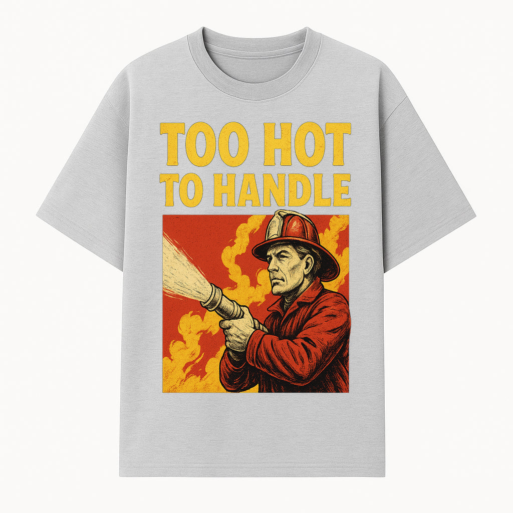 Vintage Firefighter Too Hot to Handle Graphic Print, Retro Fireman Artwork, Firefighter Gift, Wall Art, Home Decor, Fire Safety - T-shirt 1757912446862.jpg