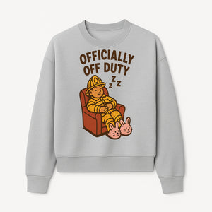 Officially Off Duty Firefighter Sleepy Design T-Shirt - Fun Relaxed Gift for Firefighters & Emergency Responders - Sweatshirt 1757912448383.jpg