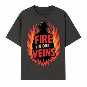 Firefighter Fire in Our Veins Graphic Tee | Flame Design | Bold Typography | Perfect Gift for Firefighters and Supporters - T-shirt 1757912448650.jpg