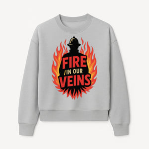 Firefighter Fire in Our Veins Graphic Tee | Flame Design | Bold Typography | Perfect Gift for Firefighters and Supporters - Sweatshirt 1757912452144.jpg
