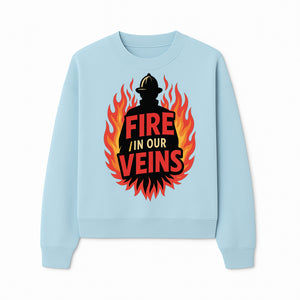 Firefighter Fire in Our Veins Graphic Tee | Flame Design | Bold Typography | Perfect Gift for Firefighters and Supporters - Sweatshirt 1757912452274.jpg