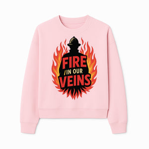 Firefighter Fire in Our Veins Graphic Tee | Flame Design | Bold Typography | Perfect Gift for Firefighters and Supporters - Sweatshirt 1757912452409.jpg