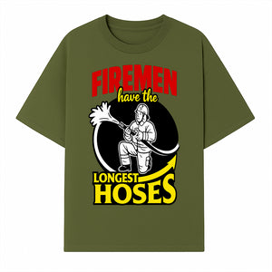 Firemen Have the Longest Hoses Funny Firefighter T-Shirt Gift for Firefighting Humor - T-shirt 1757912455393.jpg