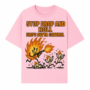 Stop Drop and Roll Fire Prevention Graphic Tee - Funny Fire Safety Humor Shirt - T-shirt 1757912455438.jpg