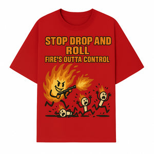 Stop Drop and Roll Fire Prevention Graphic Tee - Funny Fire Safety Humor Shirt - T-shirt 1757912455841.jpg