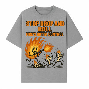 Stop Drop and Roll Fire Prevention Graphic Tee - Funny Fire Safety Humor Shirt - T-shirt 1757912455991.jpg