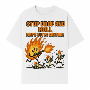 Stop Drop and Roll Fire Prevention Graphic Tee - Funny Fire Safety Humor Shirt - T-shirt 1757912456159.jpg