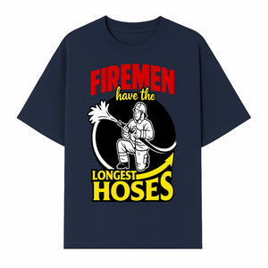 Firemen Have the Longest Hoses Funny Firefighter T-Shirt Gift for Firefighting Humor - T-shirt 1757912456232.jpg