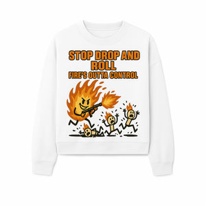 Stop Drop and Roll Fire Prevention Graphic Tee - Funny Fire Safety Humor Shirt - Sweatshirt 1757912459439.jpg