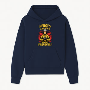 Heroes Are Born Then They Become Firefighters - Firefighter Appreciation Graphic Tee - Hoodie 1757912460349.jpg