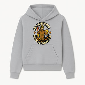 I'm a Firefighter Funny Shirt - Being Hot is My Job, Firefighter Gift, Fireman Apparel, Humor for Firefighters, Firefighter Squad T-Shirt - Hoodie 1757912460413.jpg