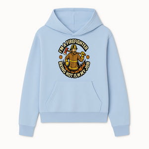 I'm a Firefighter Funny Shirt - Being Hot is My Job, Firefighter Gift, Fireman Apparel, Humor for Firefighters, Firefighter Squad T-Shirt - Hoodie 1757912461168.jpg