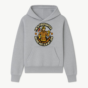 I'm a Firefighter Funny Shirt - Being Hot is My Job, Firefighter Gift, Fireman Apparel, Humor for Firefighters, Firefighter Squad T-Shirt - Hoodie 1757912461960.jpg
