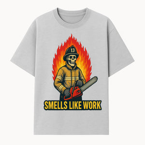 Skull Firefighter T-Shirt - 'Smells Like Work' Graphic Tee, Horror Theme, Chainsaw Design, Fireman Humor Apparel - T-shirt 1757912462775.jpg