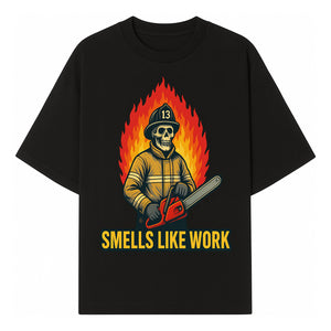 Skull Firefighter T-Shirt - 'Smells Like Work' Graphic Tee, Horror Theme, Chainsaw Design, Fireman Humor Apparel - T-shirt 1757912462973.jpg