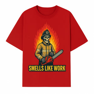 Skull Firefighter T-Shirt - 'Smells Like Work' Graphic Tee, Horror Theme, Chainsaw Design, Fireman Humor Apparel - T-shirt 1757912464185.jpg