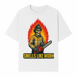 Skull Firefighter T-Shirt - 'Smells Like Work' Graphic Tee, Horror Theme, Chainsaw Design, Fireman Humor Apparel - T-shirt 1757912464507.jpg