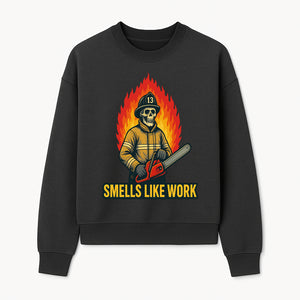 Skull Firefighter T-Shirt - 'Smells Like Work' Graphic Tee, Horror Theme, Chainsaw Design, Fireman Humor Apparel - Sweatshirt 1757912466278.jpg